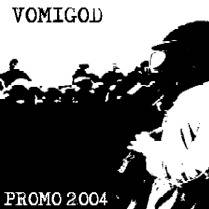 Vomigod : Promo 2004
